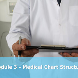 Module 3 Medical Chart Structure
